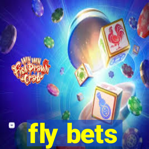 fly bets
